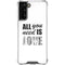All You Need Is Love BW Galaxy S21 FE Clear Case